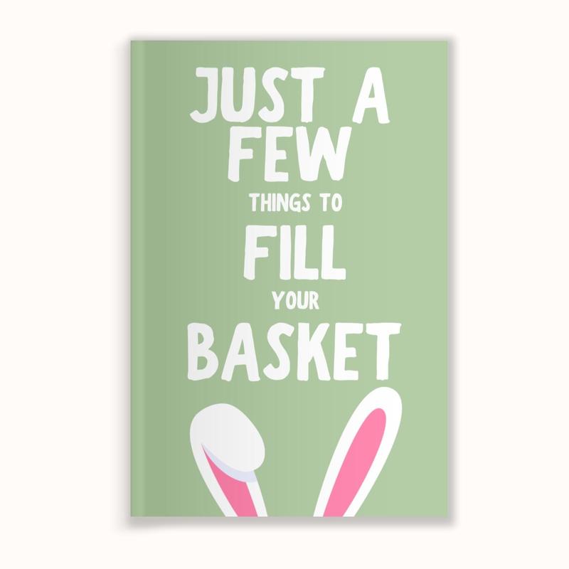 Just A Few Things To Fill Your Basket - 21 Heartfelt Ways To Say I Love You- Springtime Keepsake for Easter Basket Ideas 2026 Fill-In-The-Blank Book for Easter Gift